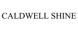 CALDWELL SHINE trademark