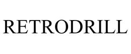 RETRODRILL trademark
