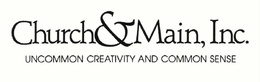 CHURCH&MAIN, INC. UNCOMMON CREATIVITY AND COMMON SENSE trademark