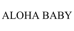 ALOHA BABY trademark