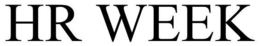 HR WEEK trademark