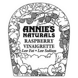 ANNIE'S NATURALS RASPBERRY VINAIGRETTE LOW FAT LOW SODIUM trademark