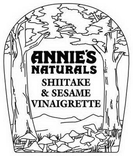 ANNIE'S NATURALS SHIITAKE & SESAME VINAIGRETTE trademark