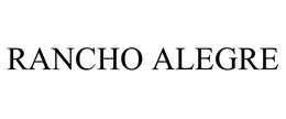 RANCHO ALEGRE trademark