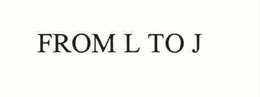 FROM LTOJ trademark