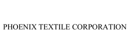 PHOENIX TEXTILE CORPORATION trademark