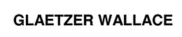 GLAETZER WALLACE trademark