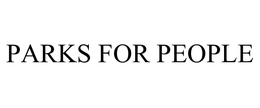 PARKS FOR PEOPLE trademark