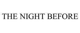 THE NIGHT BEFORE trademark