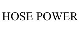 HOSE POWER trademark