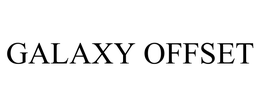 GALAXY OFFSET trademark