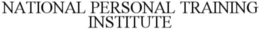 NATIONAL PERSONAL TRAINING INSTITUTE trademark