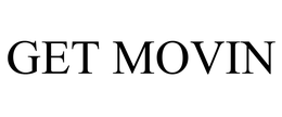 GET MOVIN trademark