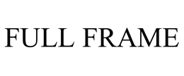 FULL FRAME trademark