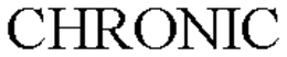 CHRONIC trademark