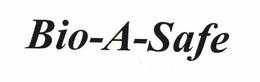 BIO-A-SAFE trademark