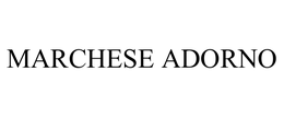 MARCHESE ADORNO trademark