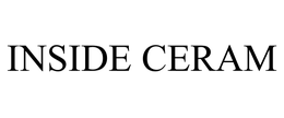 INSIDE CERAM trademark