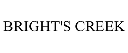 BRIGHT'S CREEK trademark