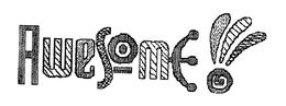 AWESOME!!! trademark