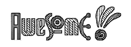AWESOME!!! trademark