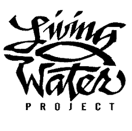 LIVING WATER PROJECT trademark