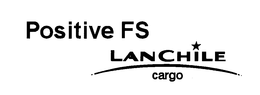 POSITIVE FS LANCHILE CARGO trademark