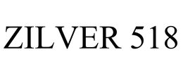 ZILVER 518 trademark