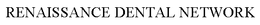RENAISSANCE DENTAL NETWORK trademark