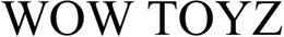 WOW TOYZ trademark