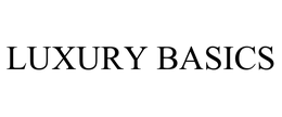 LUXURY BASICS trademark