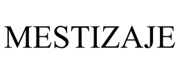 MESTIZAJE trademark