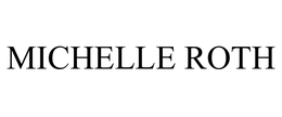 MICHELLE ROTH trademark