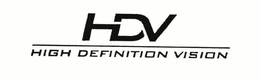 HDV HIGH DEFINITION VISION trademark