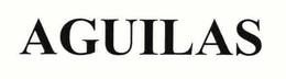 AGUILAS trademark