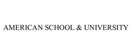 AMERICAN SCHOOL & UNIVERSITY trademark