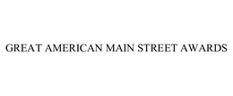 GREAT AMERICAN MAIN STREET AWARDS trademark