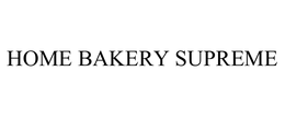 HOME BAKERY SUPREME trademark