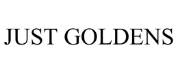 JUST GOLDENS trademark