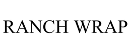 RANCH WRAP trademark