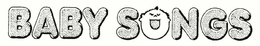 BABY SONGS trademark