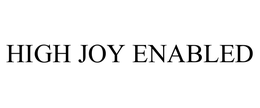 HIGH JOY ENABLED trademark