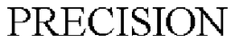 PRECISION trademark