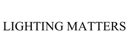 LIGHTING MATTERS trademark