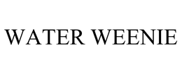 WATER WEENIE trademark