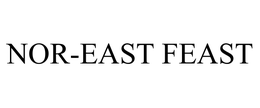 NOR-EAST FEAST trademark