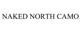 NAKED NORTH CAMO trademark