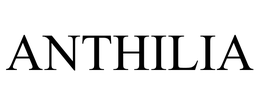 ANTHILIA trademark