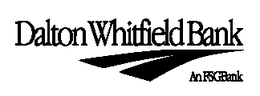 DALTON WHITFIELD BANK AN FSGBANK trademark