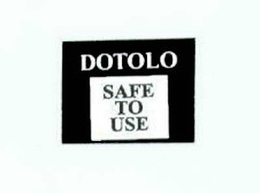 DOTOLO SAFE TO USE trademark